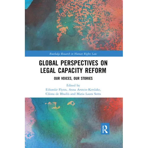 Global Perspectives on Legal Capacity Reform: Our Voices, Our Stories - Paperback