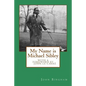 My Name is Michael Sibley - Paperback