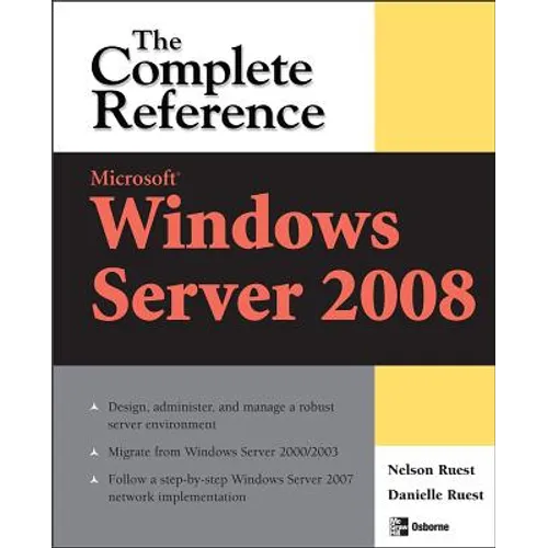 Microsoft Windows Server 2008: The Complete Reference - Paperback