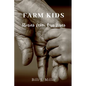 Farm Kids: Stories from Our Lives - Paperback