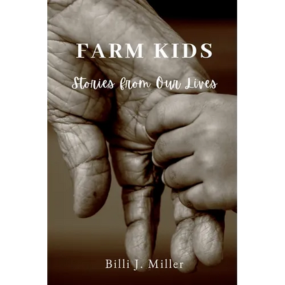 Farm Kids: Stories from Our Lives - Paperback