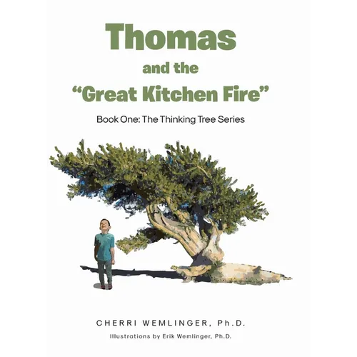 Thomas and the "Great Kitchen Fire": Book One - Hardcover