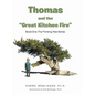 Thomas and the "Great Kitchen Fire": Book One - Hardcover