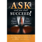 Ask and You Shall Succeed!: The Master Closer Vs. the Super Salesman - Paperback