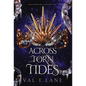 Across Torn Tides - Hardcover