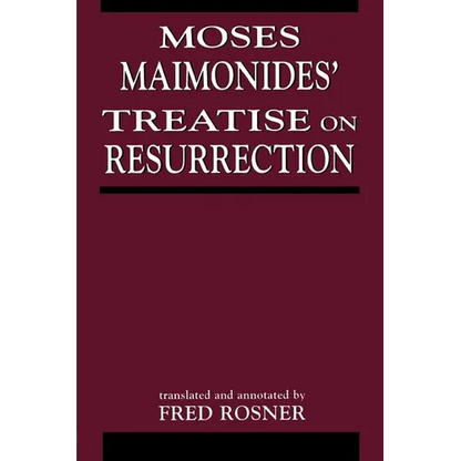 Moses Maimonides' Treatise on Resurrection - Paperback