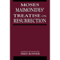 Moses Maimonides' Treatise on Resurrection - Paperback