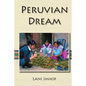Peruvian Dream - Paperback