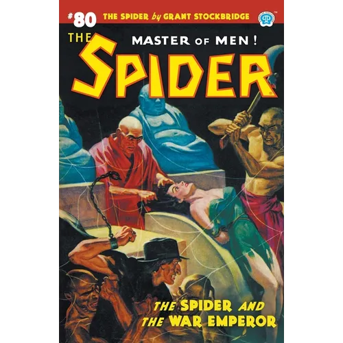 The Spider #80: The Spider and the War Emperor - Paperback