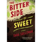 Bitter Side of Sweet - Hardcover