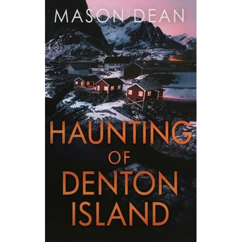 The Haunting of Denton Island - Paperback