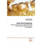 Gold Electroplating - Paperback