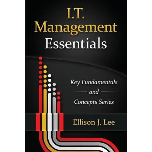 IT Management Essentials: Crucial Principles and Skills - Paperback
