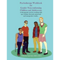 Psychotherapy Workbook for Gender Non-Conforming Children and Adolescents: A therapeutic tool for working with gay, lesbian, bisexual, pansexual and t - Paperback