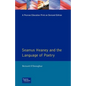 Seamus Heaney and the Language Of Poetry - Paperback