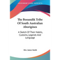 The Booandik Tribe Of South Australian Aborigines: A Sketch Of Their Habits, Customs, Legends And Language - Paperback