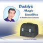 Daddy's Magic Lunchbox - Paperback