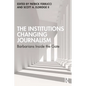 The Institutions Changing Journalism: Barbarians Inside the Gate - Paperback