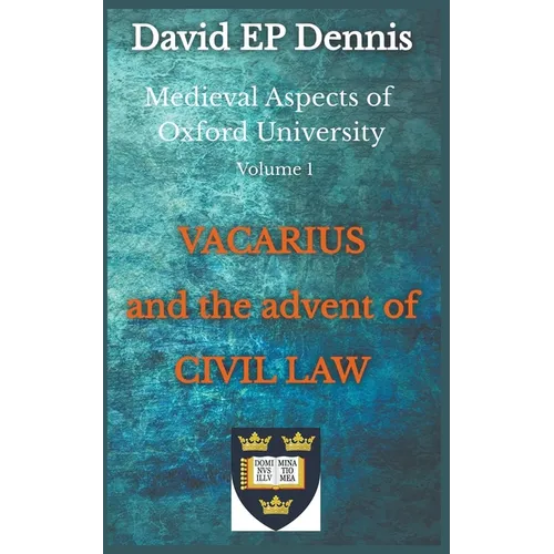 Vacarius and the Advent of Civil Law - Paperback
