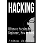 Hacking: Ultimate Hacking for Beginners, How to Hack - Paperback