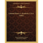 Colonel Henry L. Kendrick, U.S.A. (1892) - Paperback