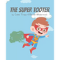 The Super Tooter - Paperback