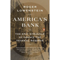 America's Bank: The Epic Struggle to Create the Federal Reserve - Paperback