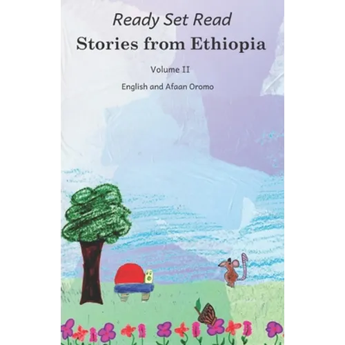 Stories from Ethiopia: Volume 2: In English and Afaan Oromo - Paperback