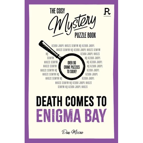 Death Comes to Enigma Bay: Over 90 Crime Puzzles to Solve! - Paperback