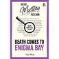 Death Comes to Enigma Bay: Over 90 Crime Puzzles to Solve! - Paperback