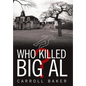 Who Killed Big Al? - Hardcover