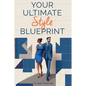 Your Ultimate Style Blueprint - Paperback