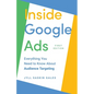 Inside Google Ads: Everything you need to know about Audience Targeting - Paperback