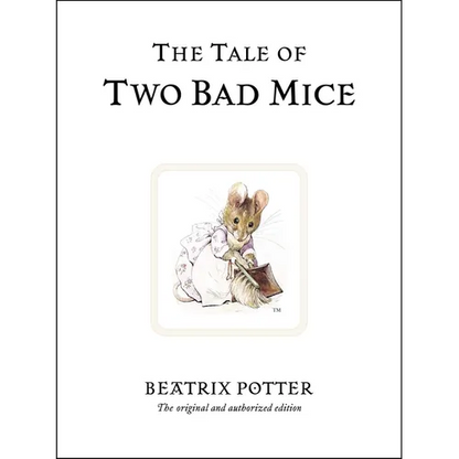 The Tale of Two Bad Mice - Hardcover
