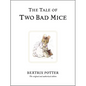 The Tale of Two Bad Mice - Hardcover
