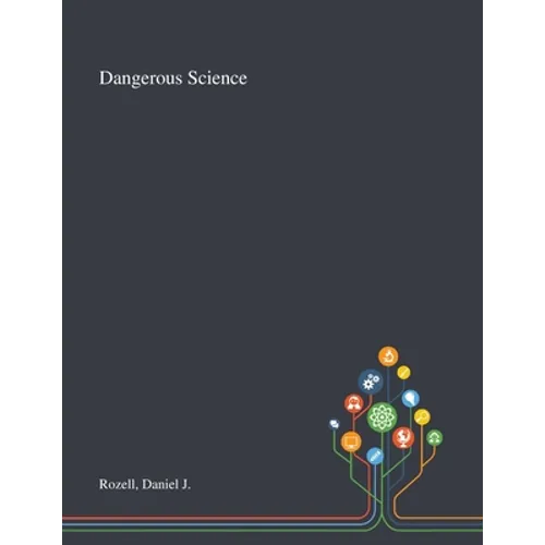Dangerous Science - Paperback
