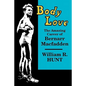 Body Love: The Amazing Career of Bernarr Macfadden - Paperback
