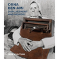 Orna Ben-Ami, Displacement and Memory: Iron Sculpture - Hardcover