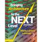Bringing Architecture to the Next Level - Hardcover
