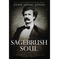 A Sagebrush Soul: A Biographical Novel of Mark Twain - Hardcover
