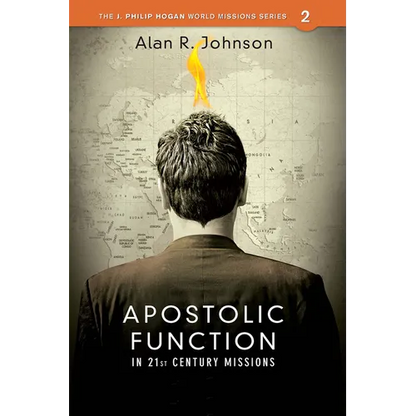 Apostolic Function: In 21st Century Missions - Paperback