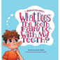 Joshua Wonders: What Does the Tooth Fairy Do With My Teeth? - Hardcover