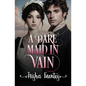 A Dare Maid In Vain: An Friends to Lovers Regency Romance - Paperback