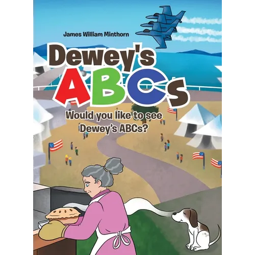 Dewey's ABCs: Would you like to see Dewey's ABCs? - Hardcover