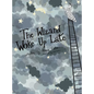 The Wizard Woke Up Late - Hardcover