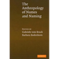 An Anthropology of Names and Naming - Hardcover
