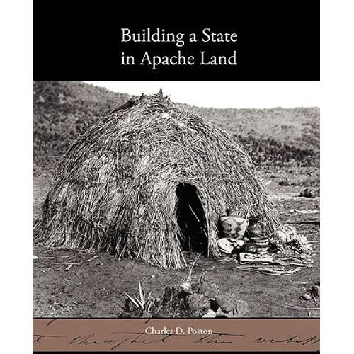 Building a State in Apache Land - Paperback