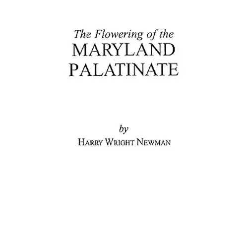 Flowering of the Maryland Palatinate - Paperback