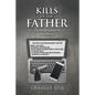 Kills of the Father: The Misadventures of Max Mason - Paperback
