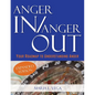 Anger in / Anger Out: Your Roadmap to Understanding Anger EXPANDED EDITION - Paperback